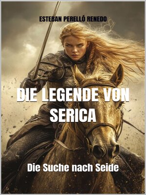cover image of DIE LEGENDE VON SERICA